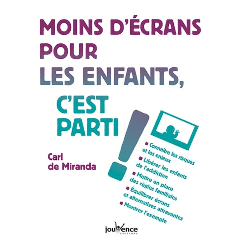 Moins d'écrans pour les enfants, c'est parti ! - Editions Jouvence