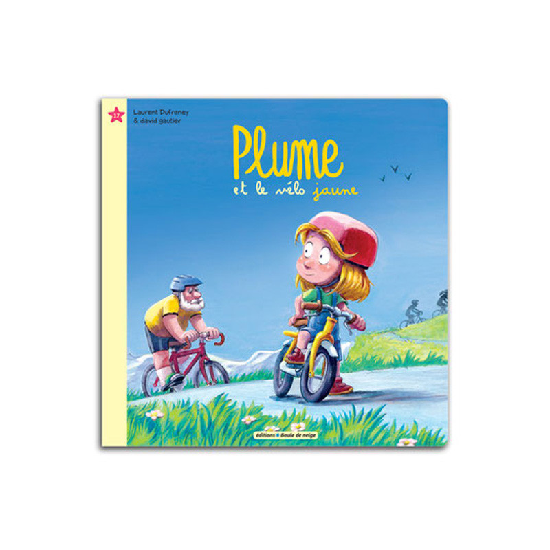 Plume et le vélo jaune- Petits Flocons - Dès 2 ans