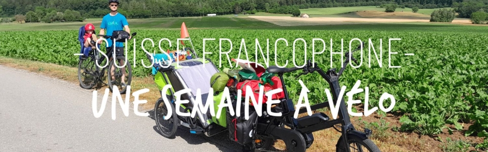 Une semaine à vélo en Suisse francophone